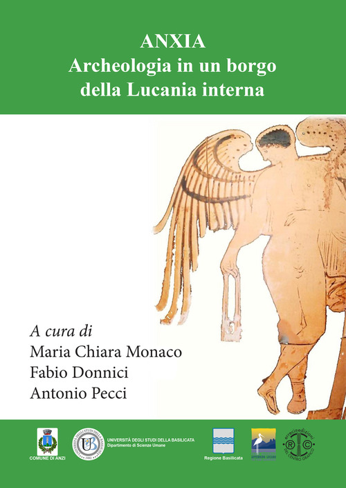 Anxia. Archeologia in un borgo della Lucania interna