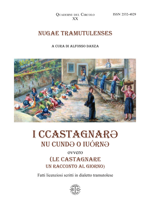 I ccastagnare. Nu cunde o iuórne. Le castagnare. Un racconto al giorno