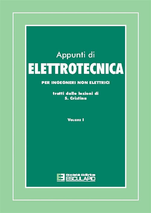 Appunti di elettrotecnica. Per ingegneri non elettrici