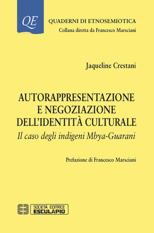 Autorappresentazione e negoziazione dell'identit&agrave; culturale. Il caso degli indigeni Mbya-Guarani