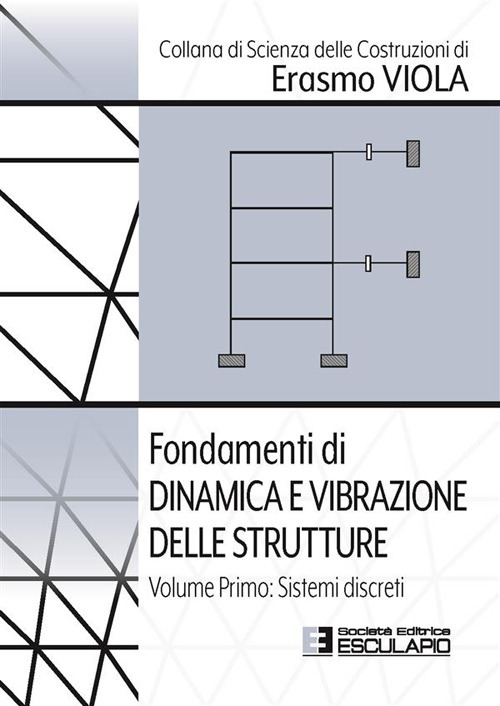 Fondamenti di dinamica e vibrazione delle strutture