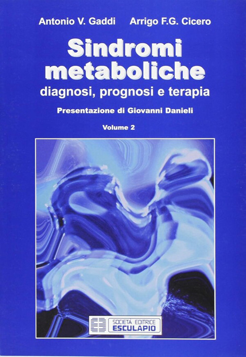 Sindromi metaboliche. Diagnosi, prognosi, terapia