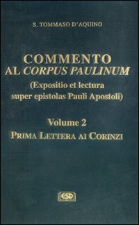Commento al Corpus Paulinum (expositio et lectura super epistolas Pauli apostoli)