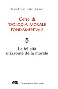 Corso di teologia morale fondamentale