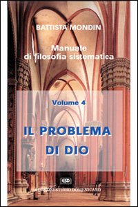 Il problema di Dio. Filosofia della religione e teologia filosofica