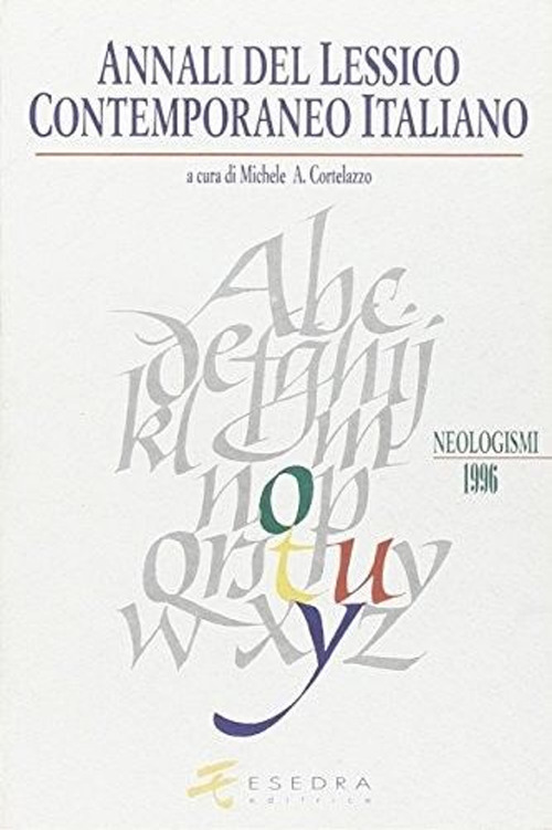 Annali del lessico contemporaneo italiano. Neologismi