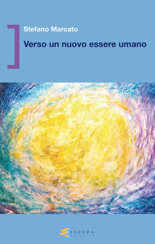 Verso un nuovo essere umano
