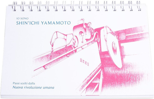 Io sono Shin'ichi Yamamoto. Passi scelti da &laquo;La nuova rivoluzione umana