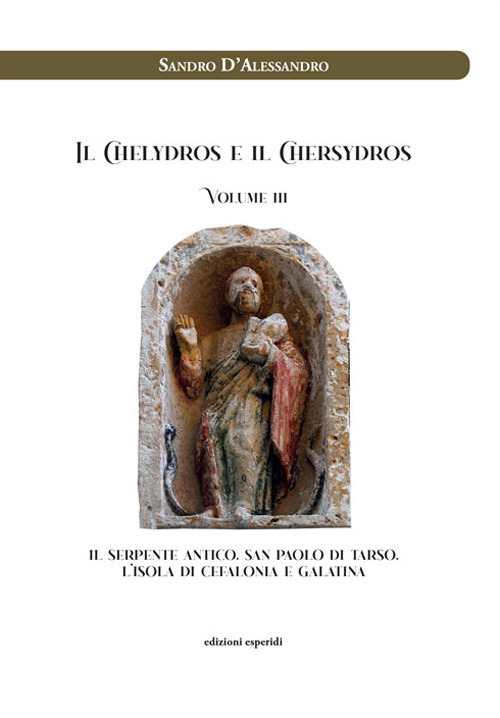 Il Chelydros e il Chersydros. Il serpente antico. San Paolo di Tarso. L'isola di Cefalonia e Galatina