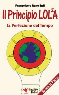 Il principio LOL/2A. La perfezione del tempo