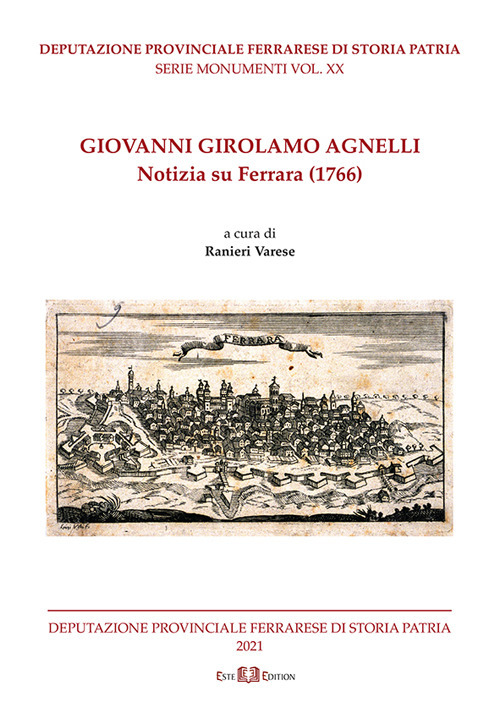 Giovanni Girolamo Agnelli. Notizia su Ferrara (1766)