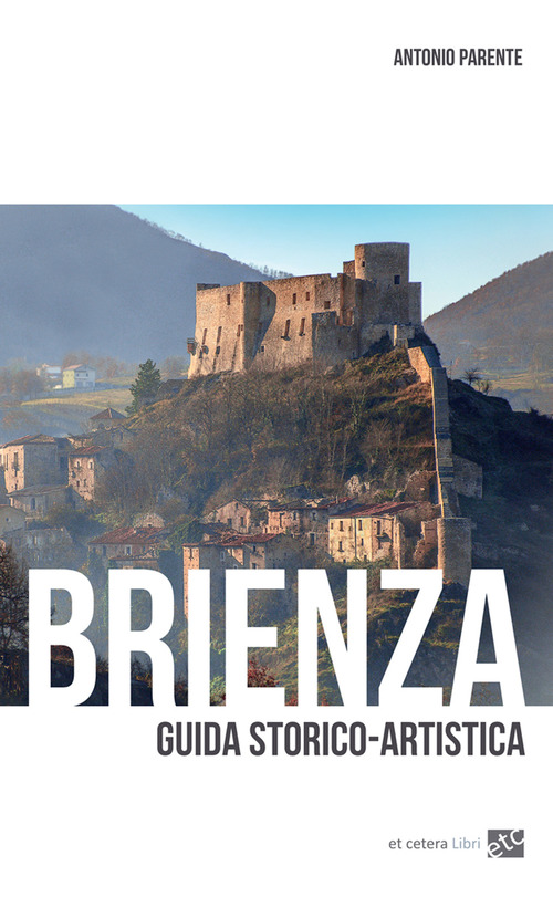 Brienza. Guida storico-artistica