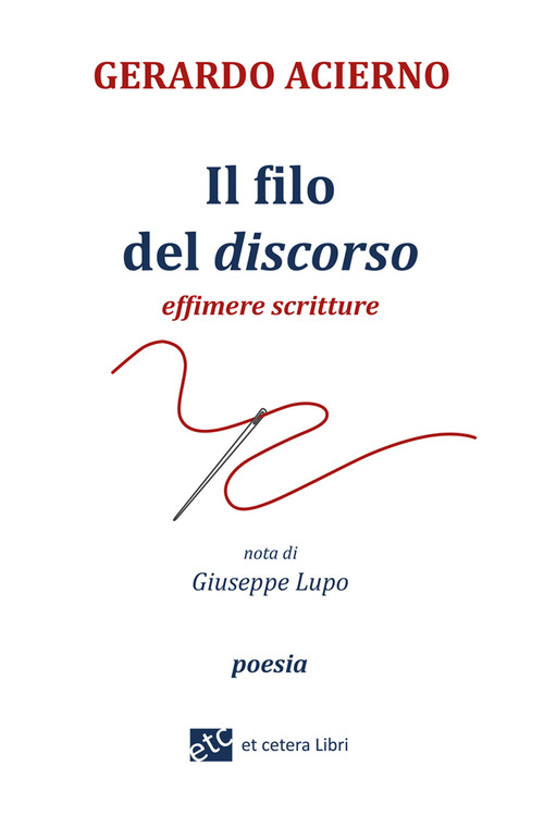 Il filo del discorso. Effimere scritture