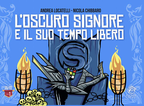 L'Oscuro Signore e il suo tempo libero