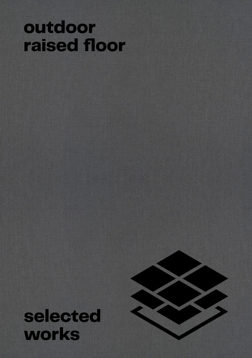 Outdoor Raised Floor. Selected Works