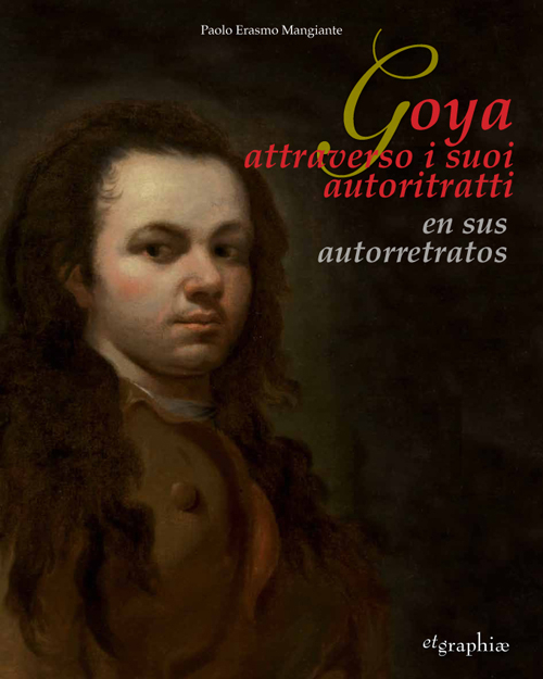 Goya attraverso i suoi autoritratti-En sus autorretratos
