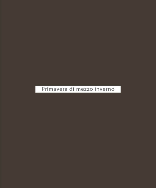 Primavera di mezzo inverno