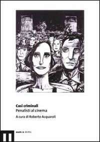 Casi criminali. Penalisti al cinema