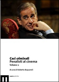Casi criminali. Penalisti al cinema