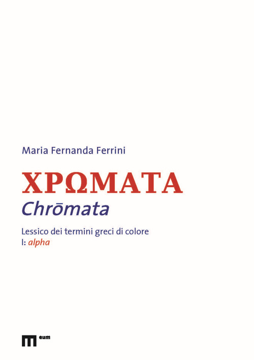 Chromata. Lessico dei termini greci di colore