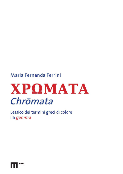 Chromata. Lessico dei termini greci di colore