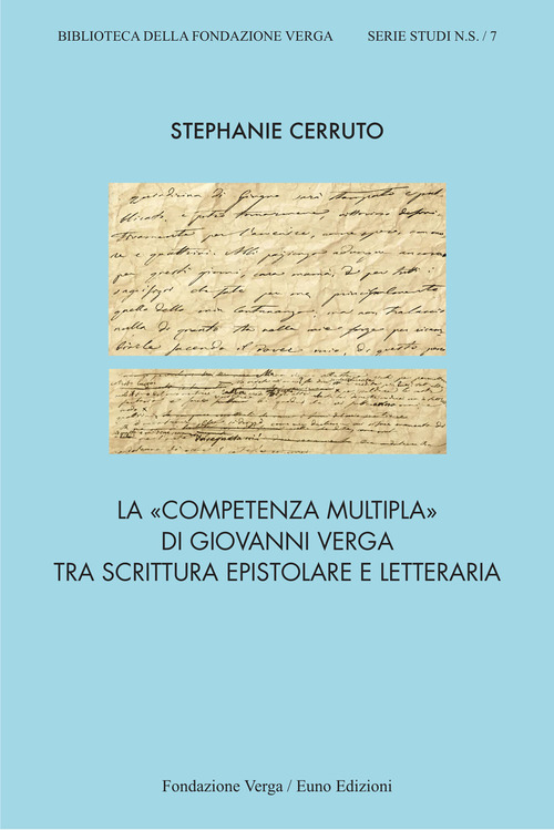 La &laquo;competenza multipla&raquo; di Giovanni Verga tra scrittura epistolare e letteraria