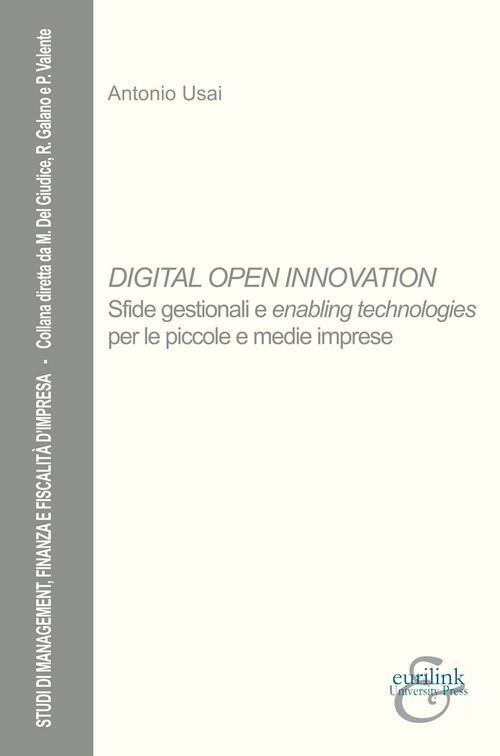 Digital open innovation. Sfide gestionali e enabling technologies per le piccole e medie imprese