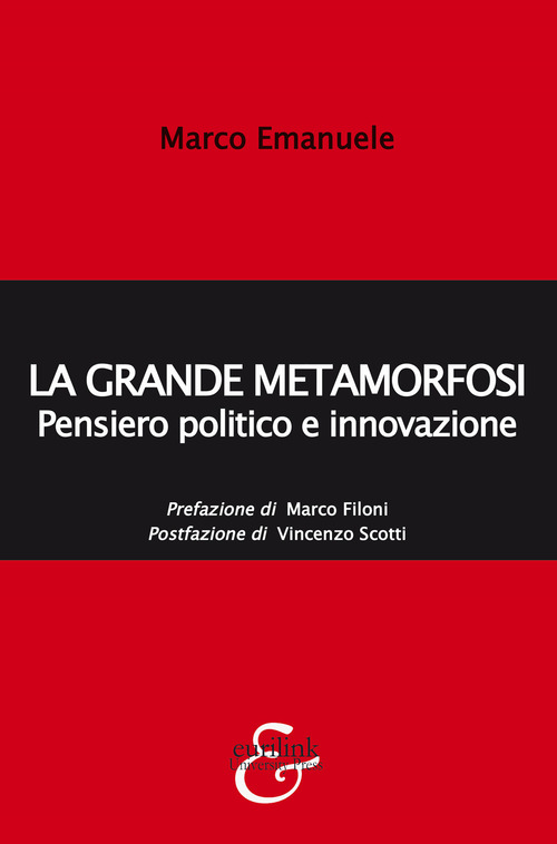 La grande metamorfosi. Pensiero politico e innovazione