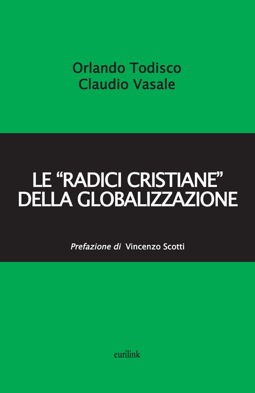 Le «radici cristiane» della globalizzazione