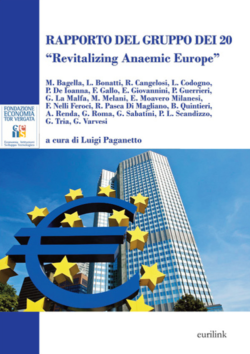 Rapporto del Gruppo dei 20. «Revitalizing anaemic Europe»