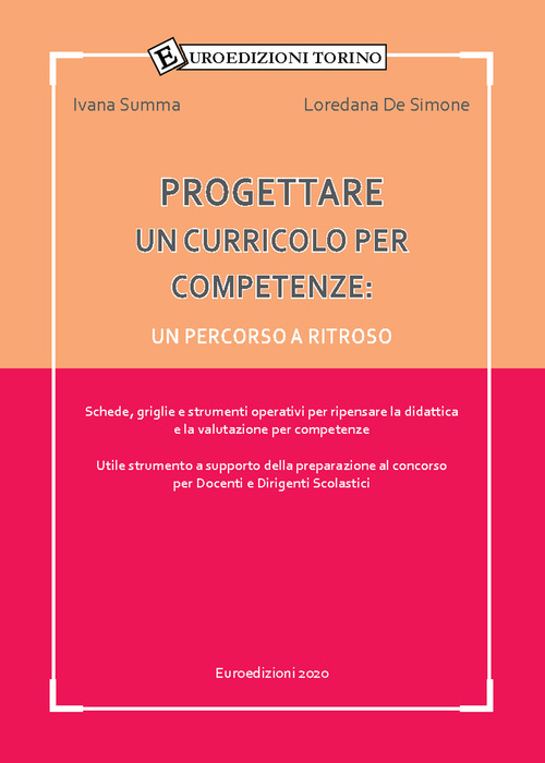 Progettare un curricolo per competenze. Un percorso a ritroso