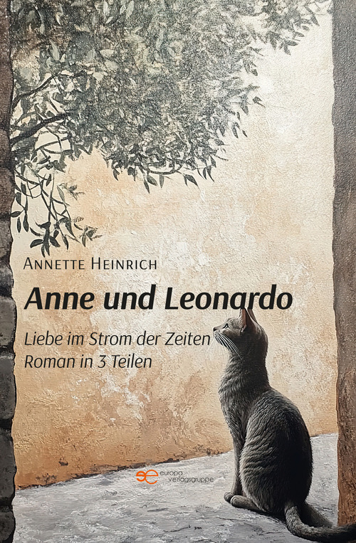 Anne und Leonardo. Liebe im Strom der Zeiten