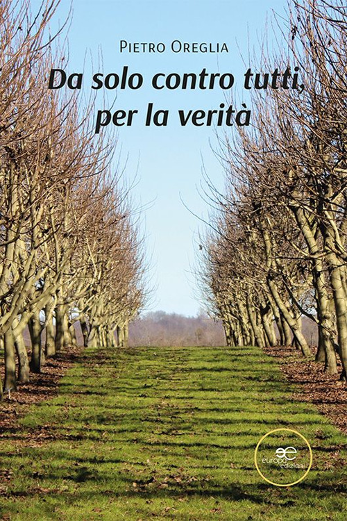 Da solo contro tutti, per la verit&agrave;