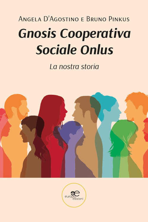 Gnosis Cooperativa Sociale Onlus. La nostra storia