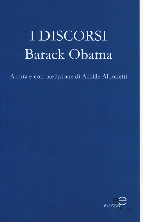 I discorsi. Barack Obama