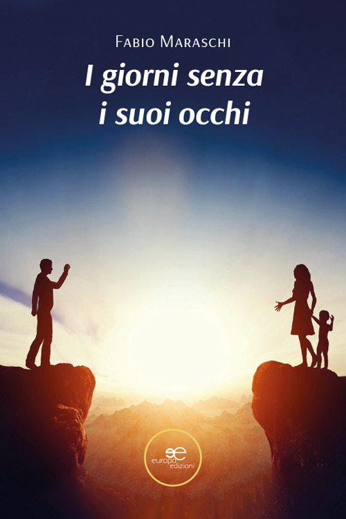 I giorni senza i suoi occhi