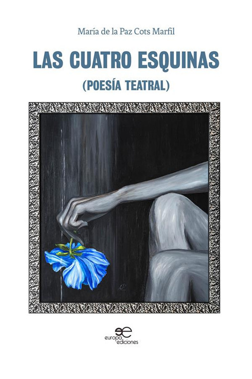 Las cuatro esquinas (poes&iacute;a teatral)