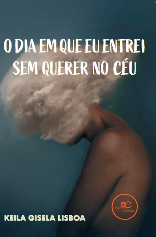 O dia em que eu entrei sem querer no C&eacute;u