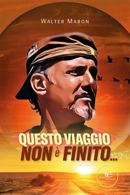 Questo viaggio non &egrave; finito...