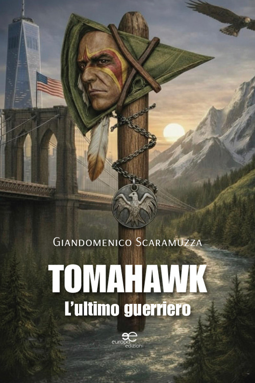 Tomahawk. L'ultimo guerriero