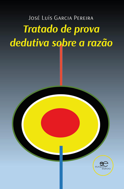Tratado de prova dedutiva sobre a raz&atilde;o