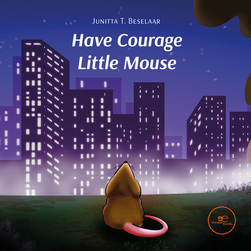 Have courage little mouse