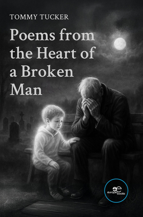 Poems from the heart of a broken man