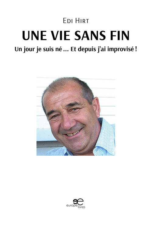 Une vie sans fin. Un jour je suis n&eacute;... Et depuis j'ai improvis&eacute;!