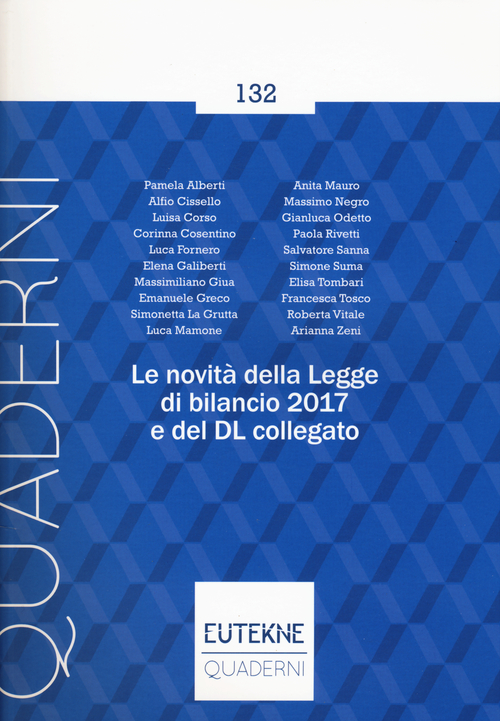 Le novit&agrave; della legge di bilancio 2017 e del DL collegato