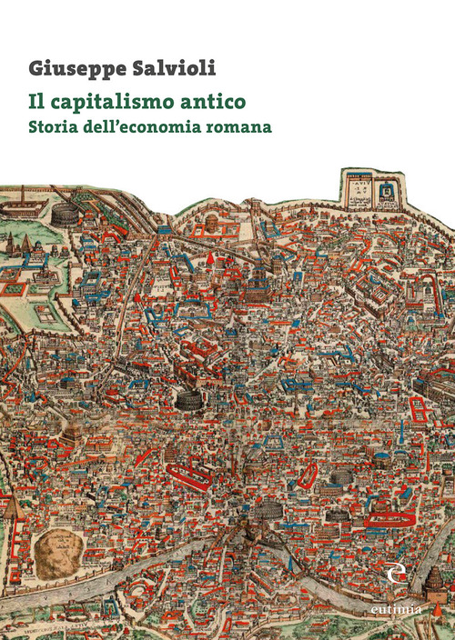Il capitalismo antico. Storia dell'economia romana
