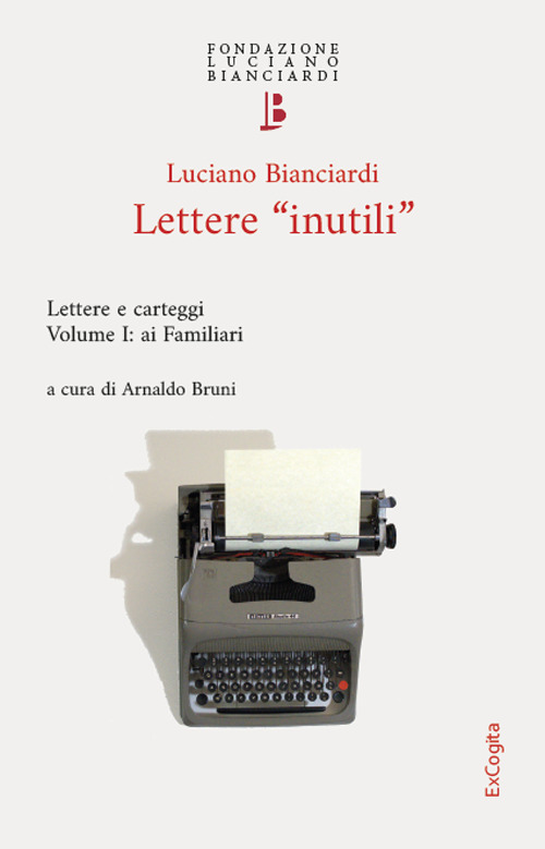 Lettere «inutili». Lettere e carteggi