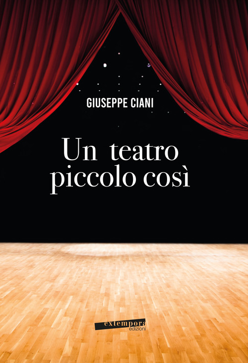 Un teatro piccolo cos&igrave;
