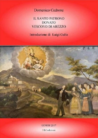 Il santo patrono Donato Vescovo di Arezzo
