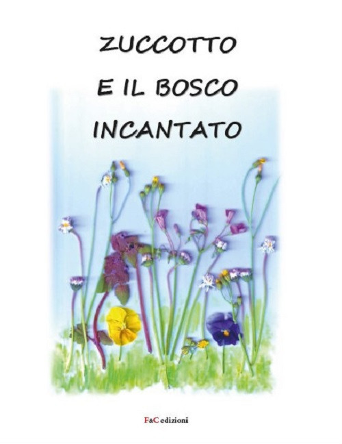 Zuccotto e il bosco incantato